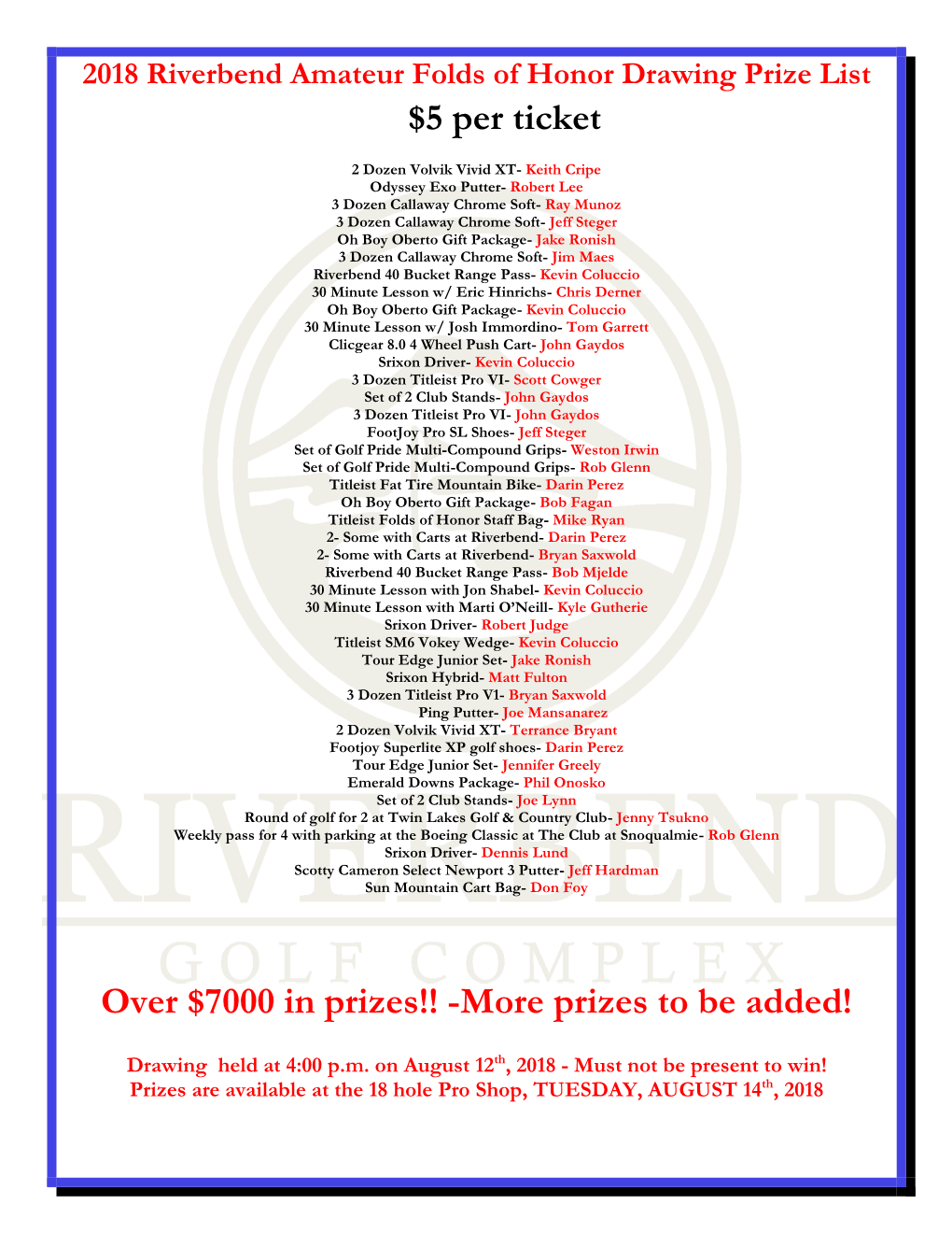 $5 Per Ticket Over $7000 in Prizes!! -More Prizes to Be Added!