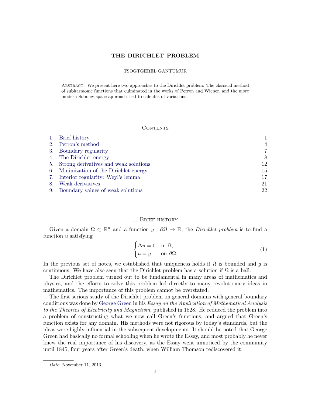 Harmonic Functions That Culminated in the Works of Perron and Wiener, and the More Modern Sobolev Space Approach Tied to Calculus of Variations