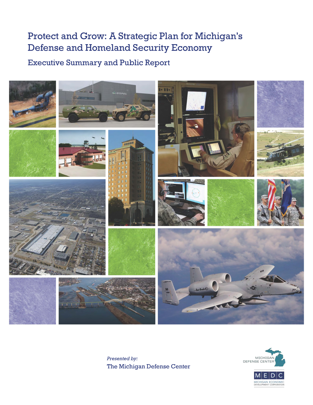 Protect and Grow: a Strategic Plan for Michigan's Defense and Homeland Security Economy