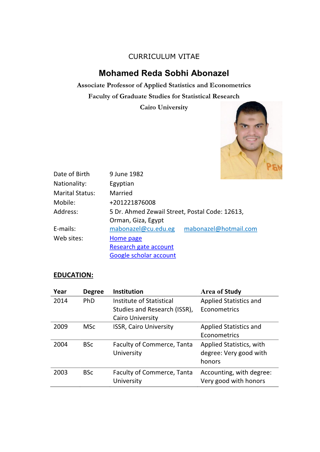 Mohamed Reda Sobhi Abonazel Associate Professor of Applied Statistics and Econometrics Faculty of Graduate Studies for Statistical Research Cairo University
