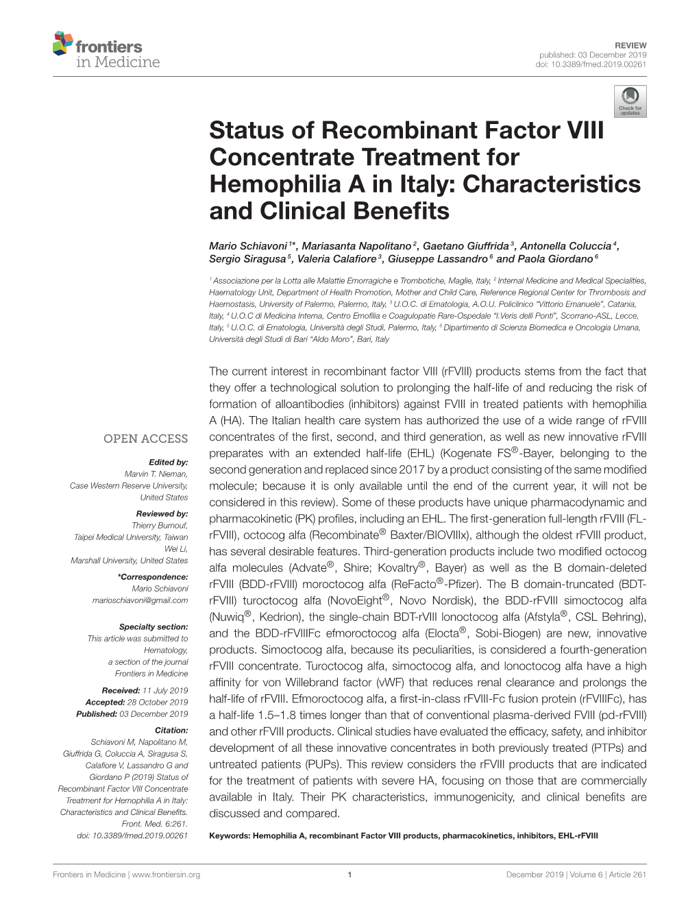 Status of Recombinant Factor VIII Concentrate Treatment for Hemophilia a in Italy: Characteristics and Clinical Beneﬁts