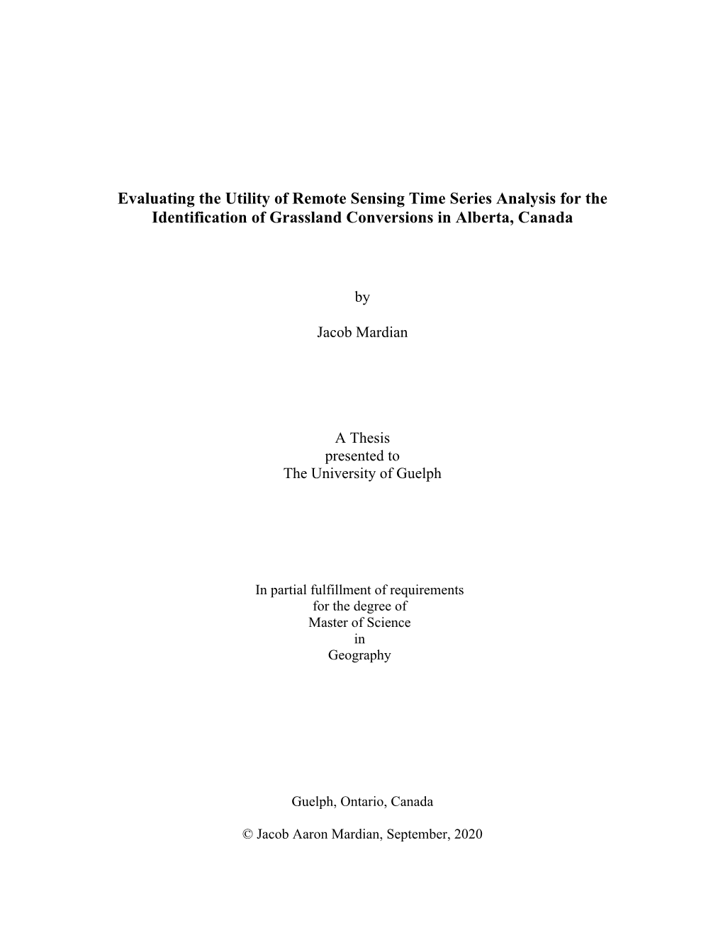 Evaluating the Utility of Remote Sensing Time Series Analysis for the Identification of Grassland Conversions in Alberta, Canada