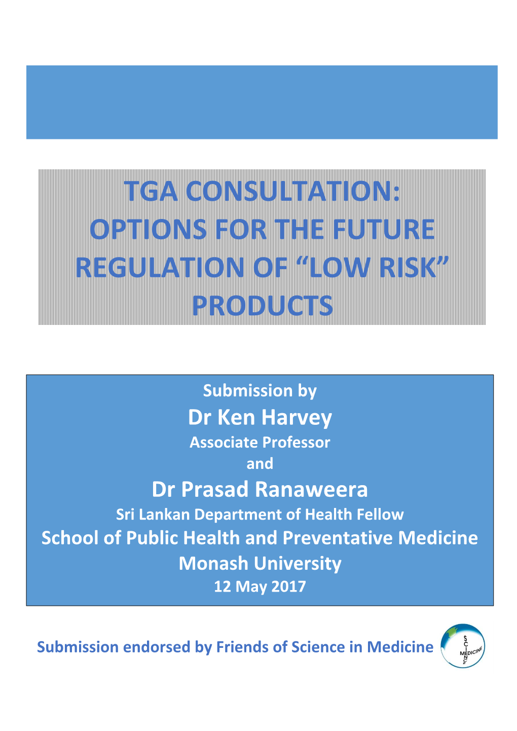 Options for the Future Regulation of 'Low Risk' Products
