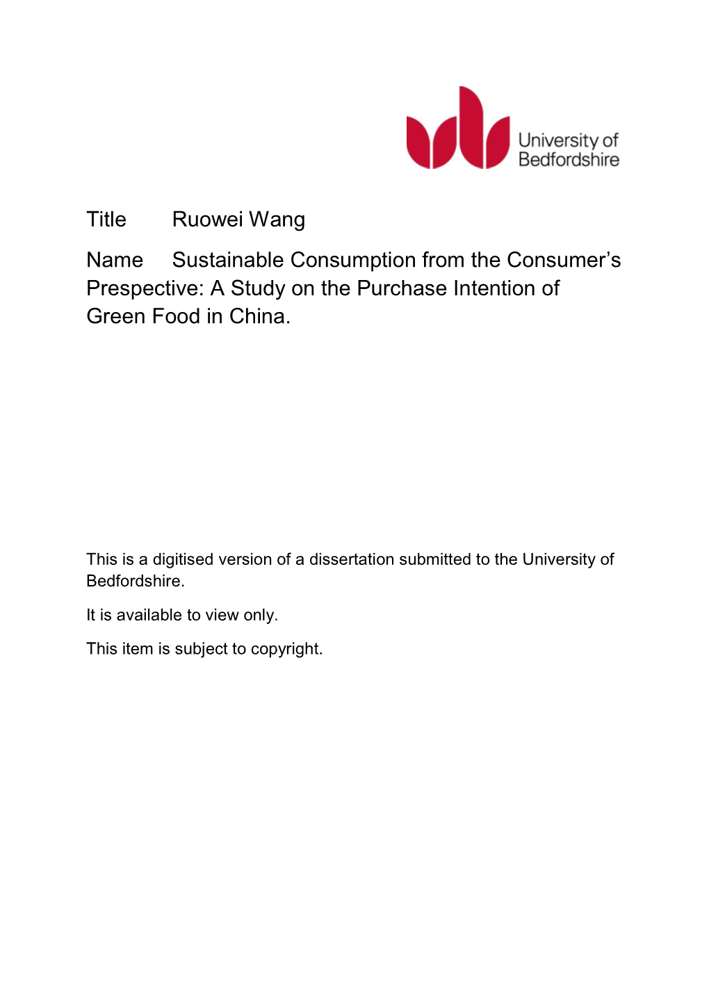 Sustainable Consumption from Consumers' Perspectives: a Study on the Purchasing Intention of the Green Food in China