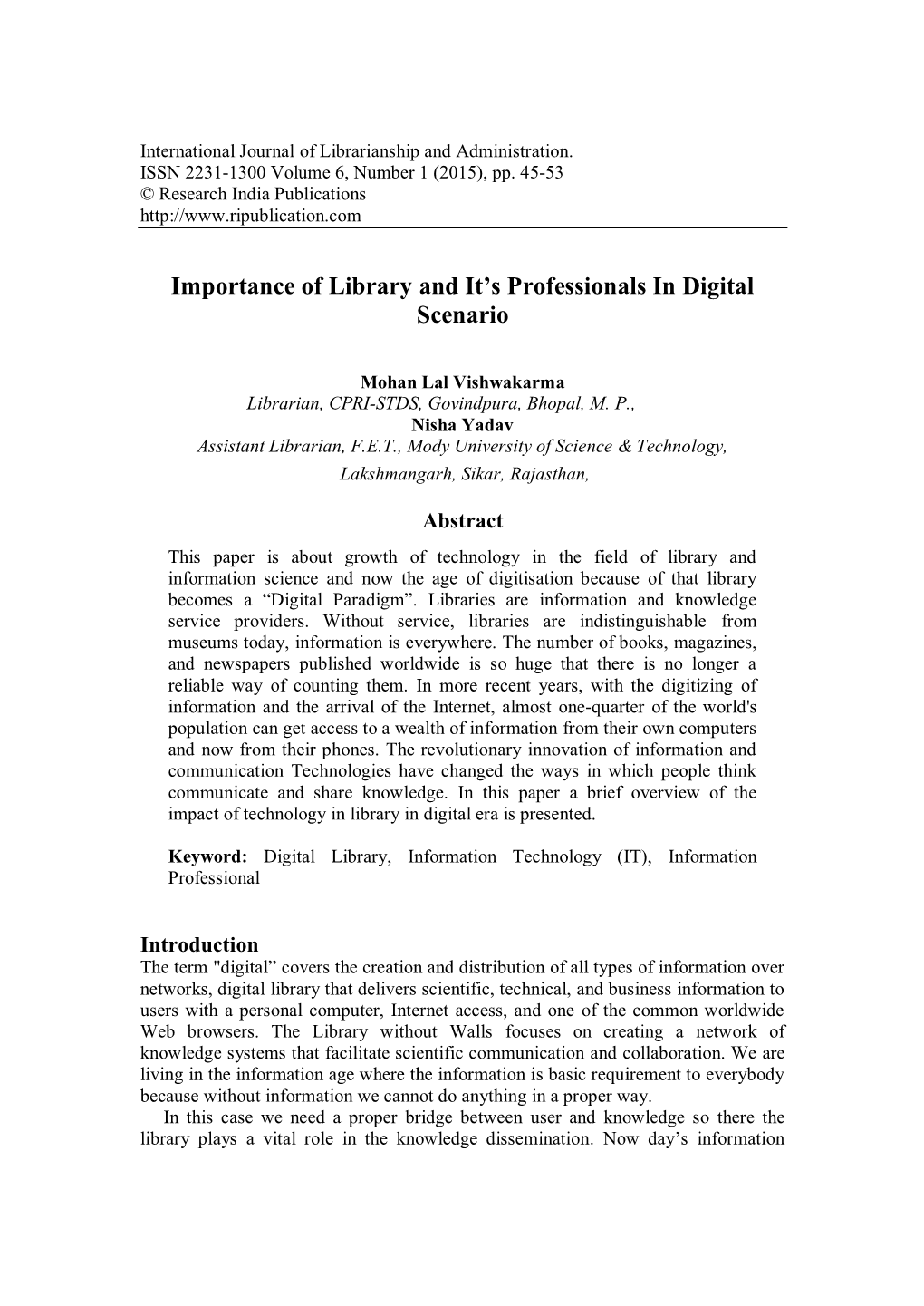 Importance of Library and It's Professionals in Digital Scenario