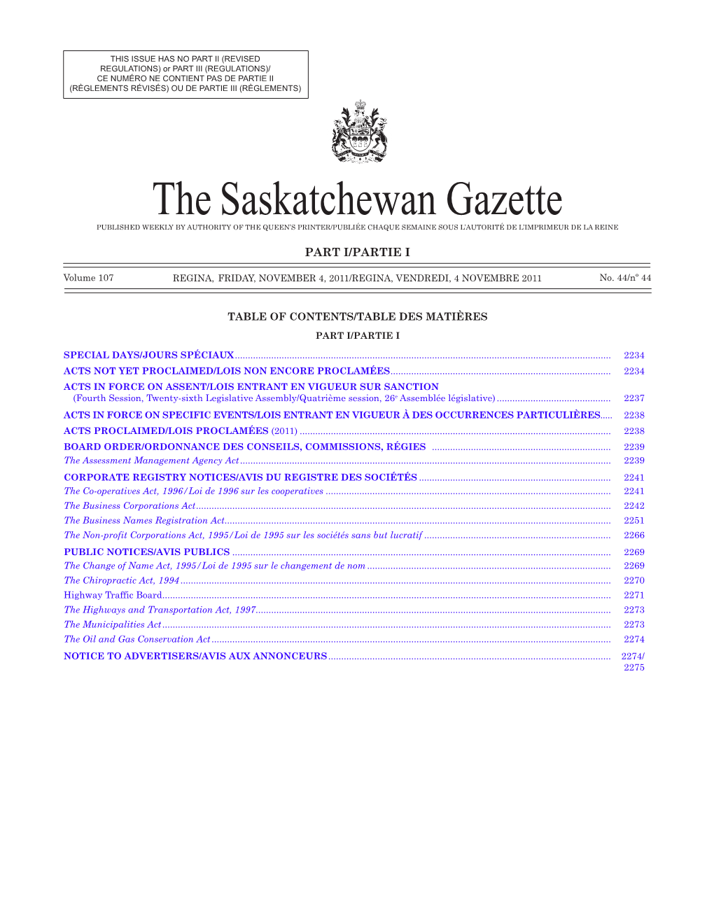 The Saskatchewan Gazette PUBLISHED WEEKLY by AUTHORITY of the QUEEN’S PRINTER/Publiée Chaque Semaine Sous L’Autorité De L’Imprimeur De La Reine