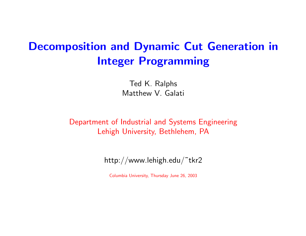 Decomposition and Dynamic Cut Generation in Integer Programming