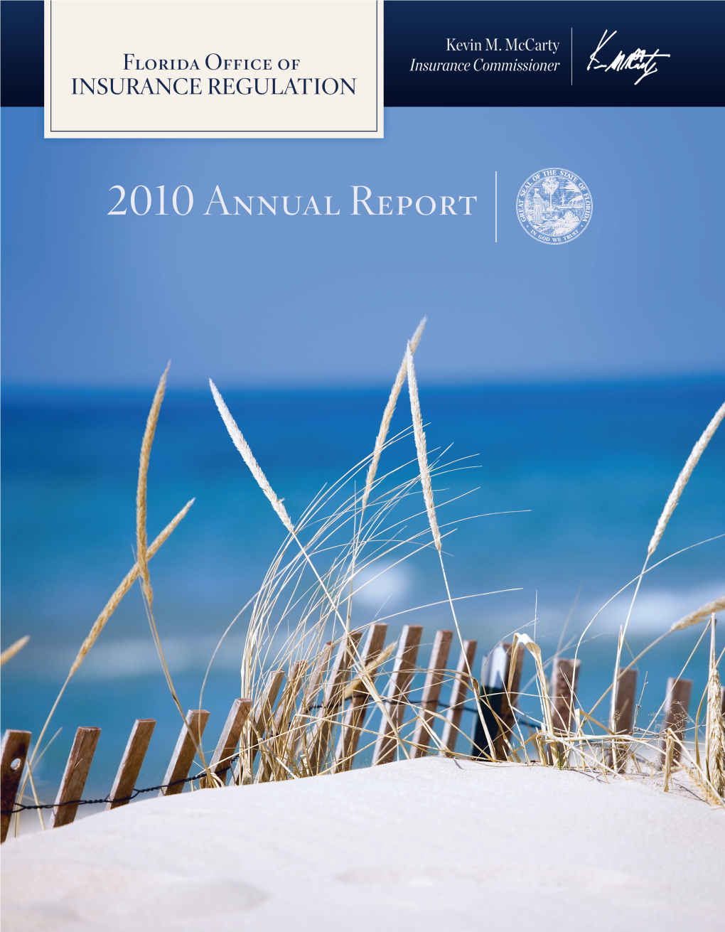 2010 Annual Report of the Florida Office of Insurance Regulation for the 2009 Calendar Year, in Compliance with Section 624.315, Florida Statutes