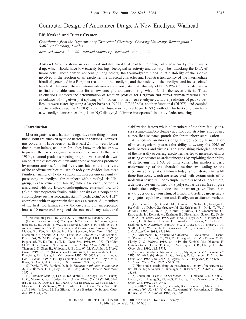 Computer Design of Anticancer Drugs. a New Enediyne Warhead†