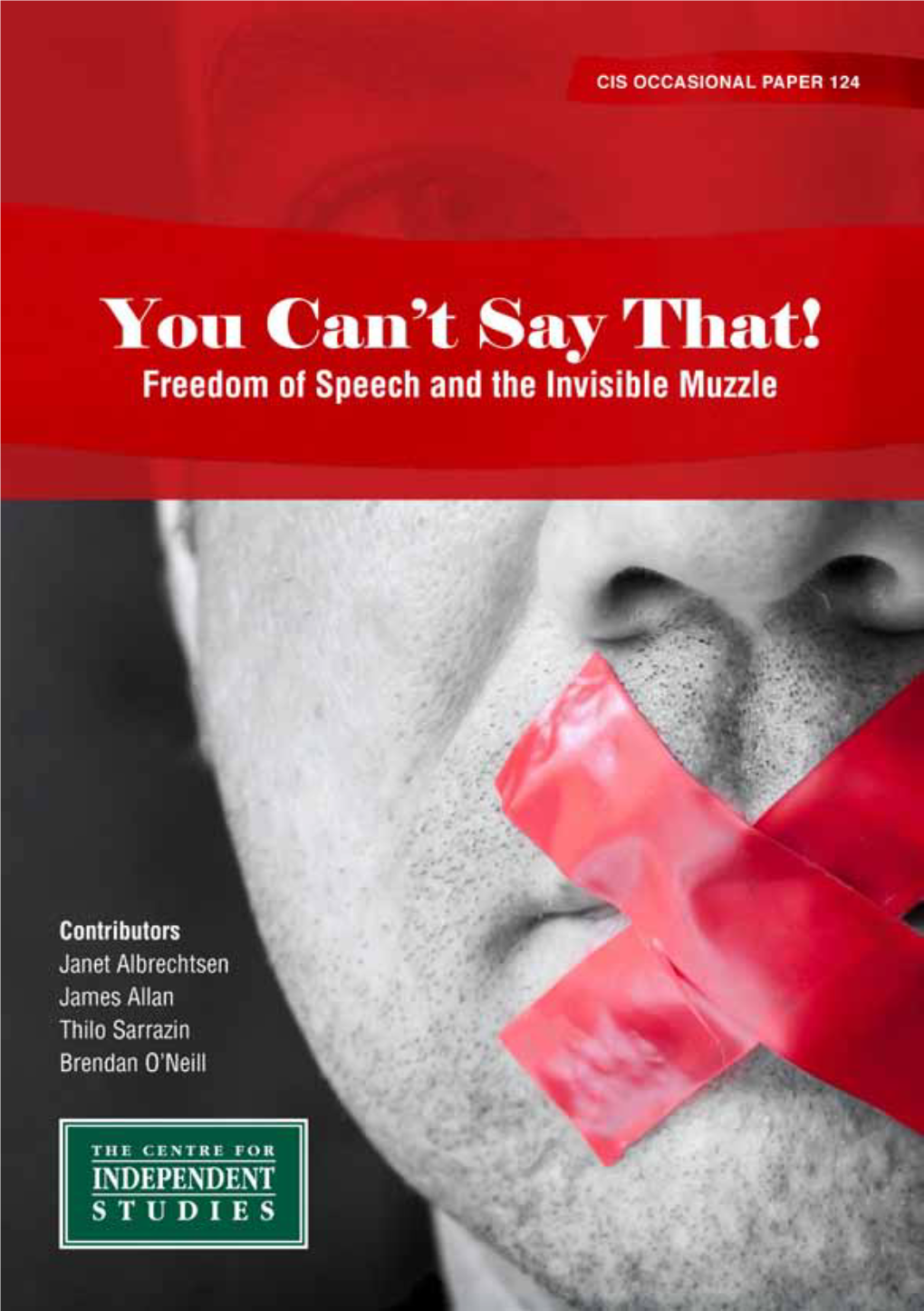 Freedom of Speech and the Invisible Muzzle
