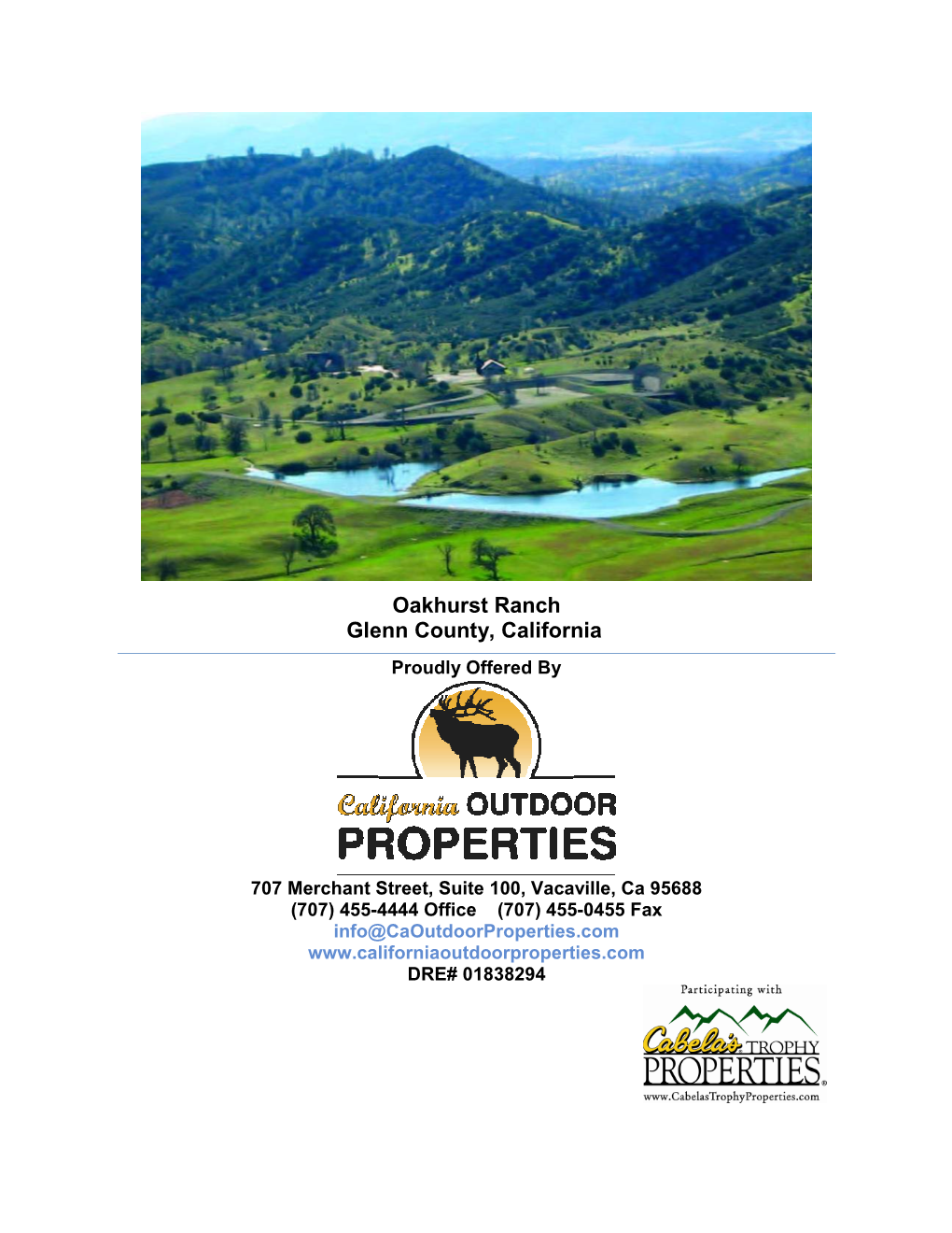 Oakhurst Ranch Glenn County, California Proudly Offered By