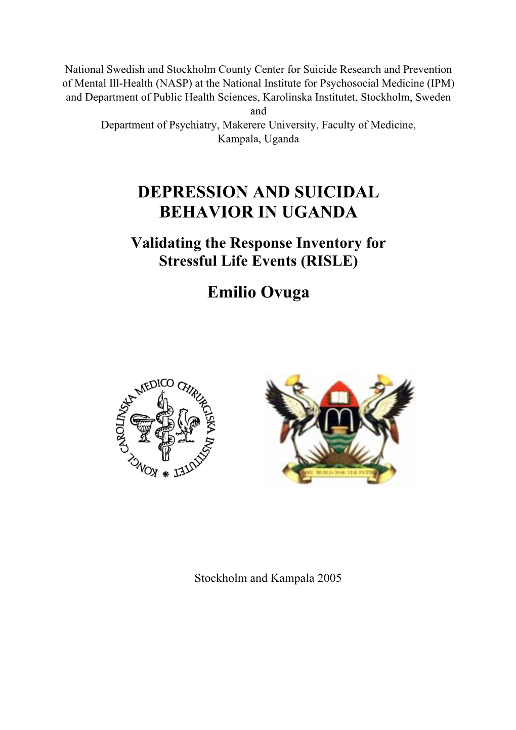 DEPRESSION and SUICIDAL BEHAVIOR in UGANDA Emilio