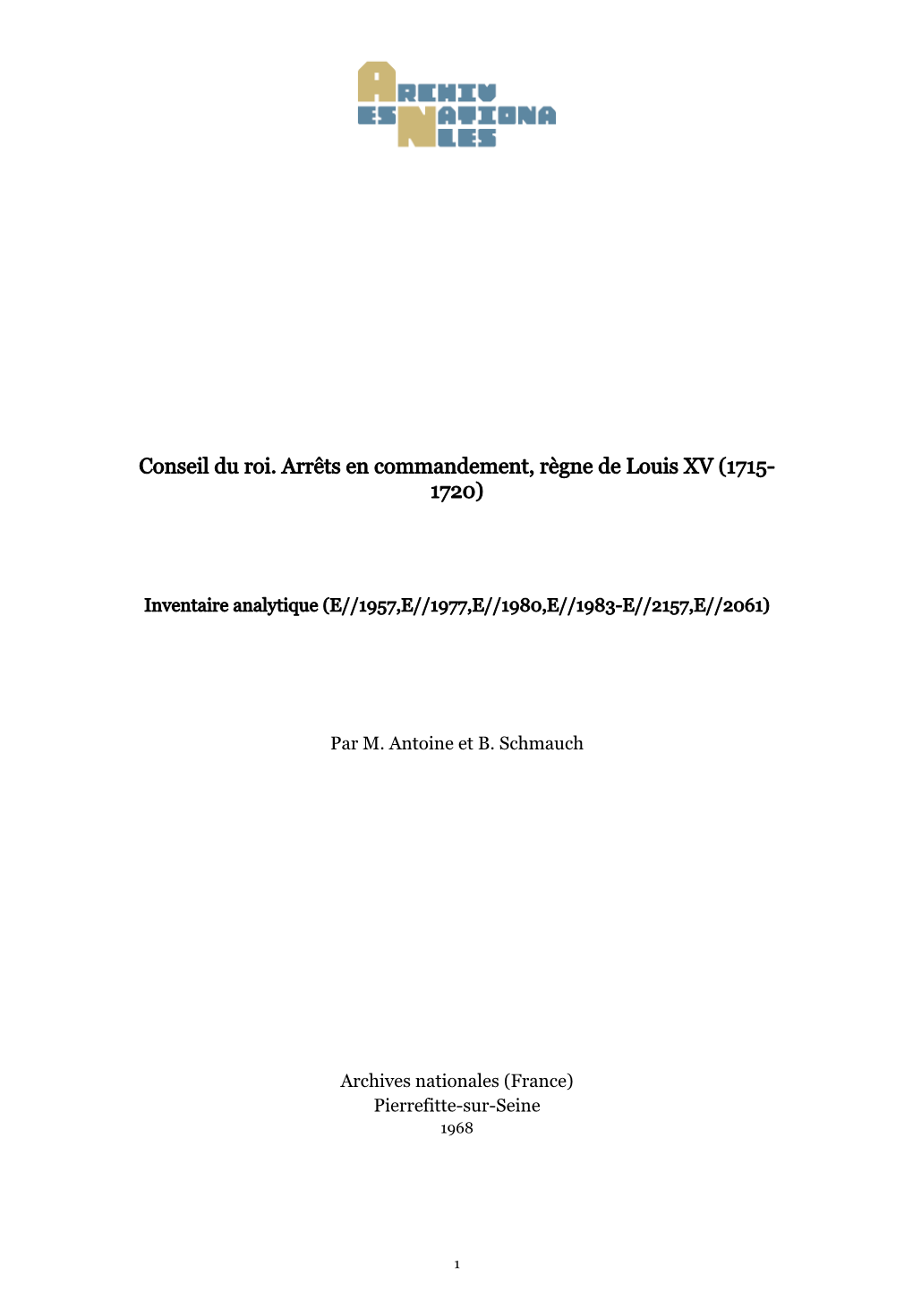 Conseil Du Roi. Arrêts En Commandement, Règne De Louis XV (1715- 1720)