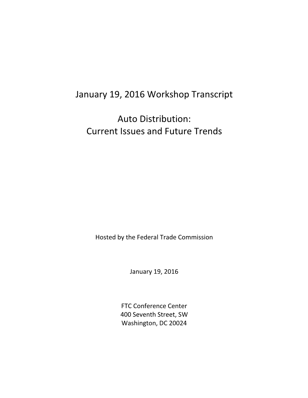 January 19, 2016 Workshop Transcript Auto Distribution: Current