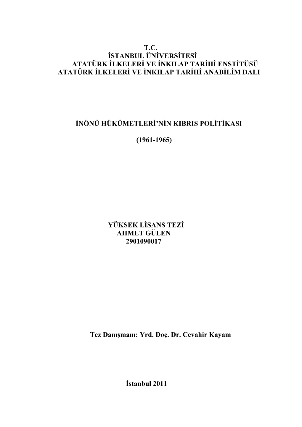 T.C. Istanbul Üniversitesi Atatürk Ilkeleri Ve Inkilap Tarihi Enstitüsü Atatürk Ilkeleri Ve Inkilap Tarihi Anabilim Dali