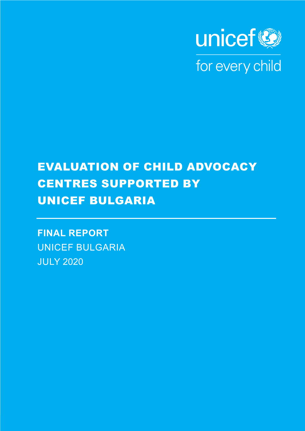 Evaluation of Child Advocacy Centres Supported by Unicef Bulgaria