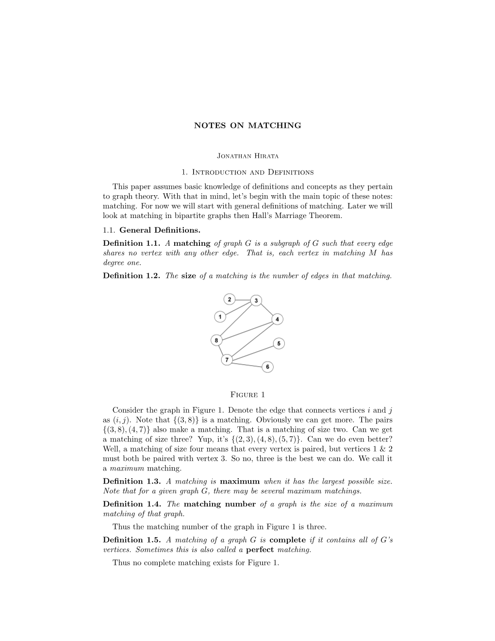 NOTES on MATCHING 1. Introduction and Definitions This Paper