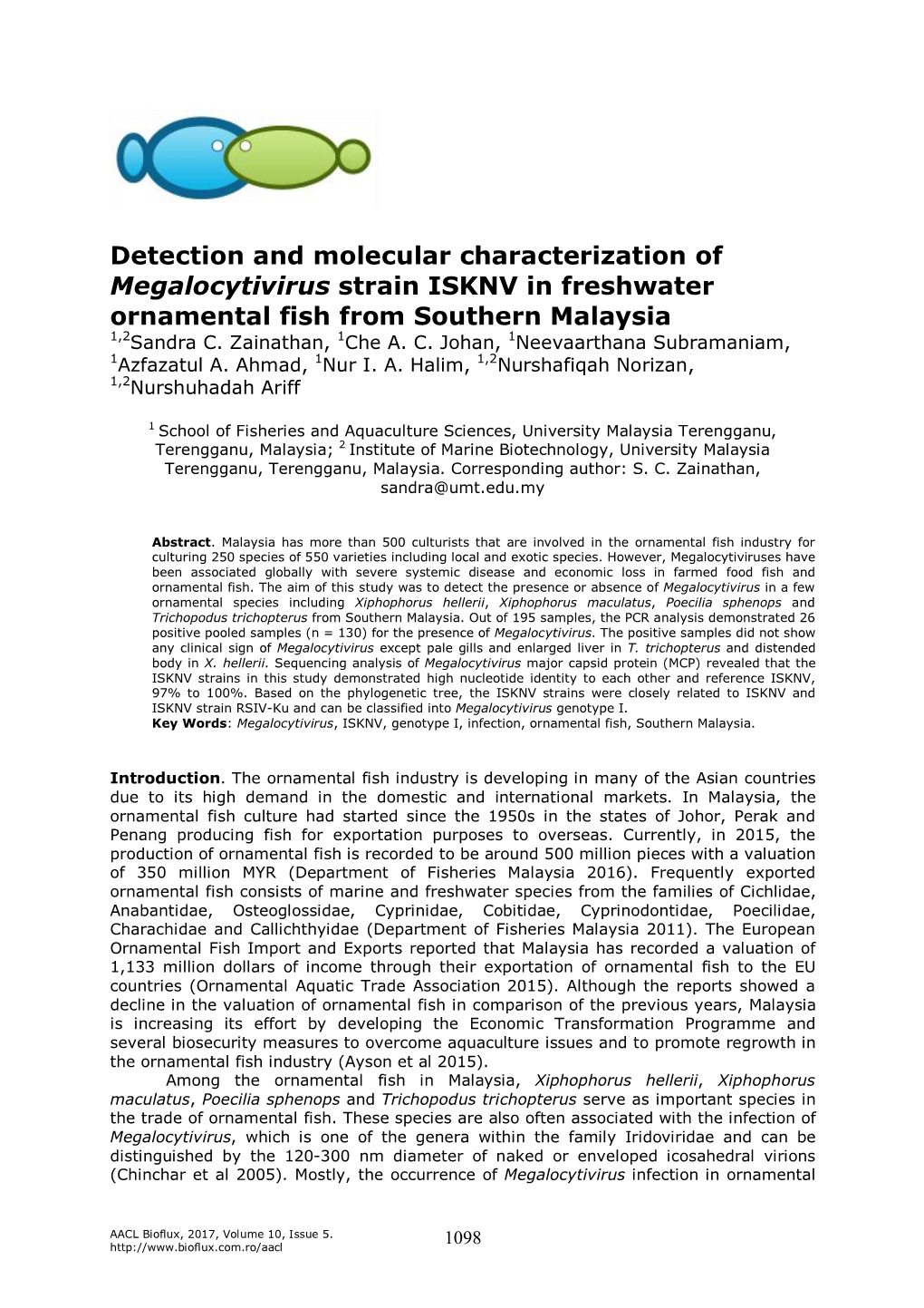 Detection and Molecular Characterization of Megalocytivirus Strain ISKNV in Freshwater Ornamental Fish from Southern Malaysia 1,2Sandra C