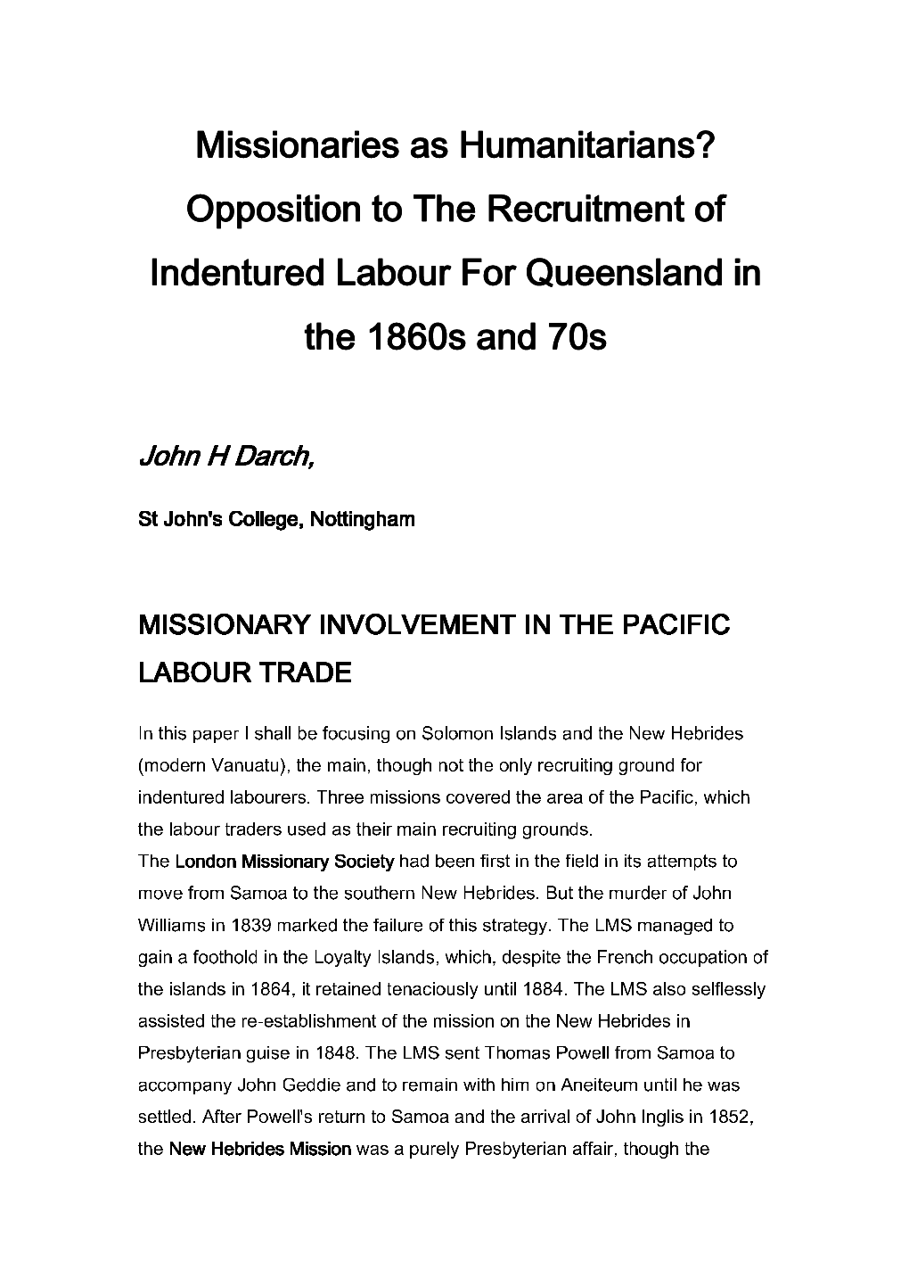 Missionaries Aaasas Humanitarians? Opposition Tttoto the Recruitment Ooofof Indentured Labour for Queensland Iiinin Ttthethe 1860S Aaandand 70S