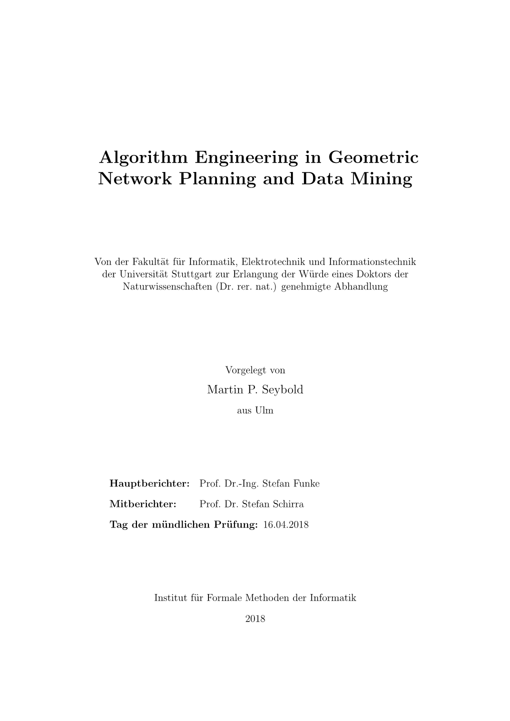 Algorithm Engineering in Geometric Network Planning and Data Mining