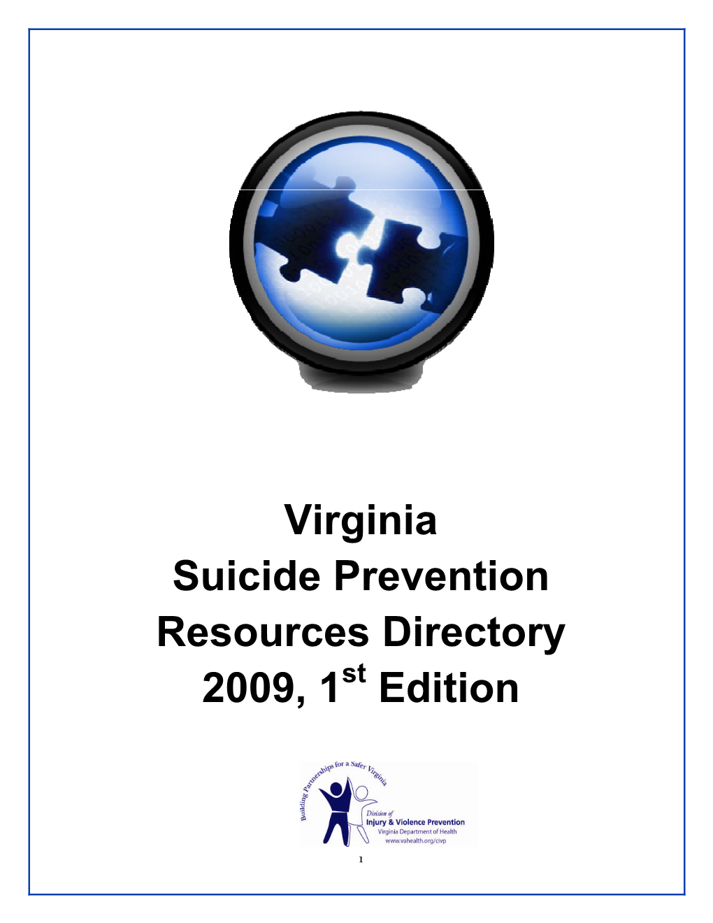 Virginia Suicide Prevention Resources Directory 2009, 1 Edition