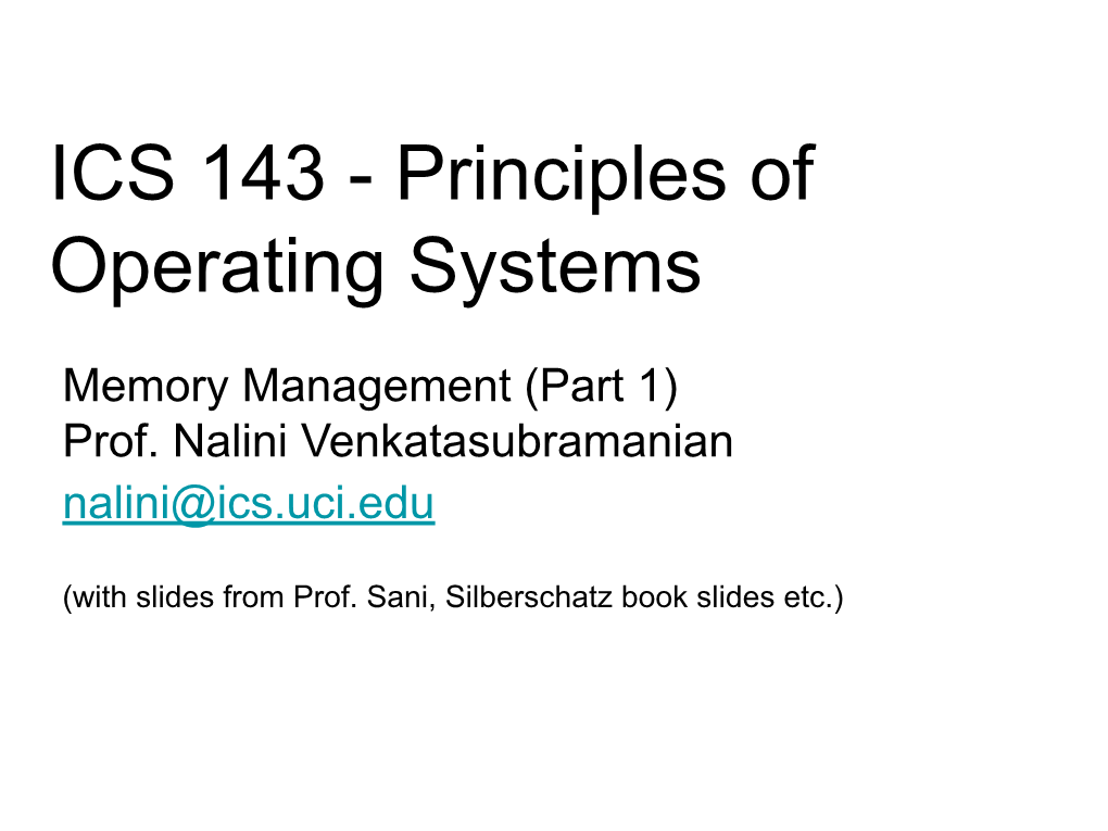 ICS 143 - Principles of Operating Systems