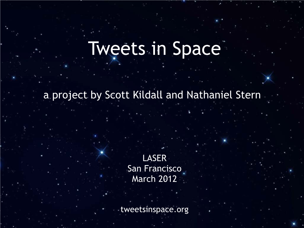 Tweets in Space a Project by Scott Kildall and Nathaniel Stern