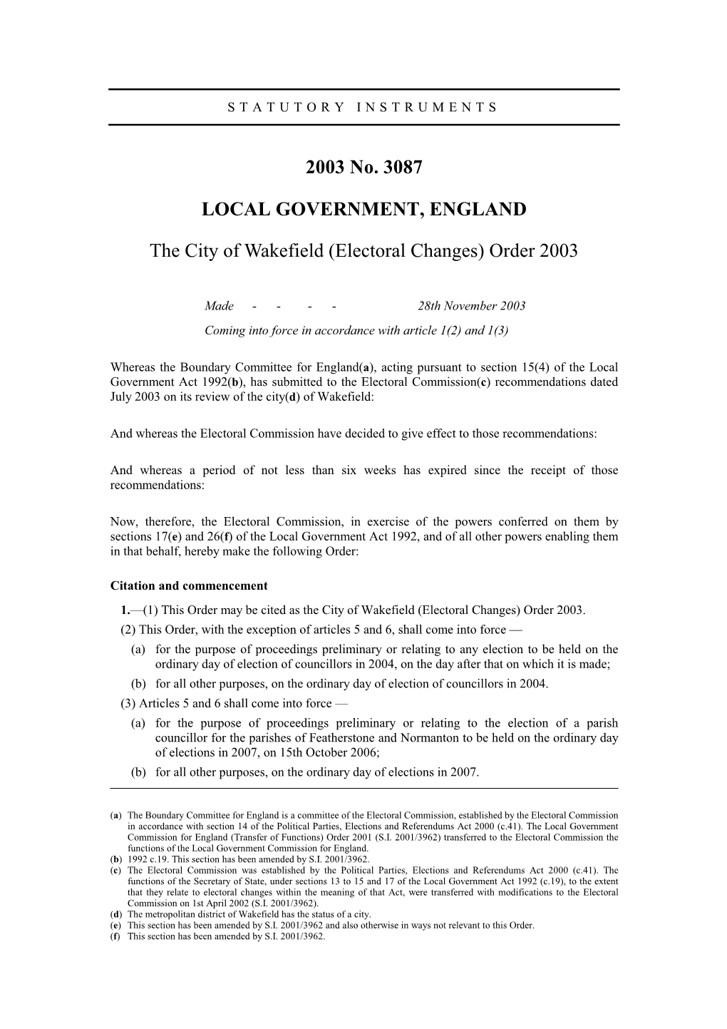 2003 No. 3087 LOCAL GOVERNMENT, ENGLAND the City of Wakefield (Electoral Changes) Order 2003