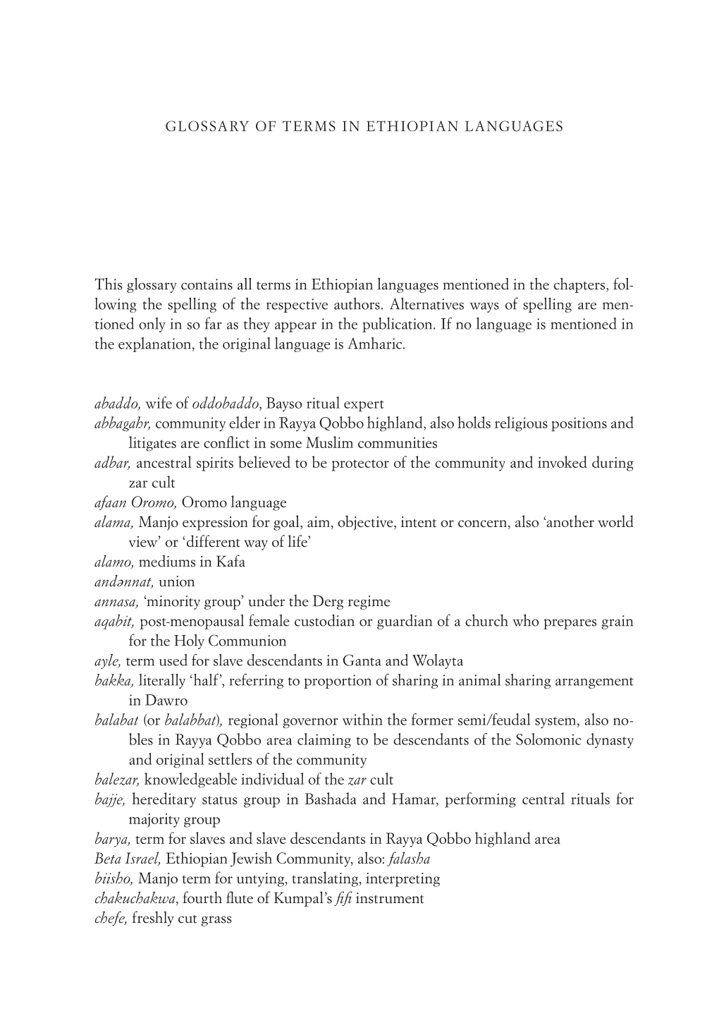 This Glossary Contains All Terms in Ethiopian Languages Mentioned in the Chapters, Fol- Lowing the Spelling of the Respective Authors