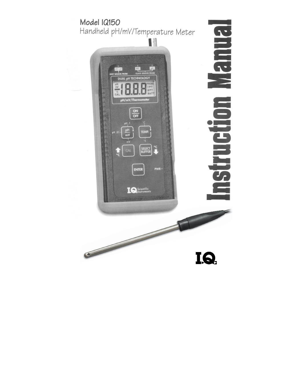 MODEL IQ150 Ph Meter Getting Started TWO-POINT CALIBRATION--QUICK REFERENCE GUIDE 1