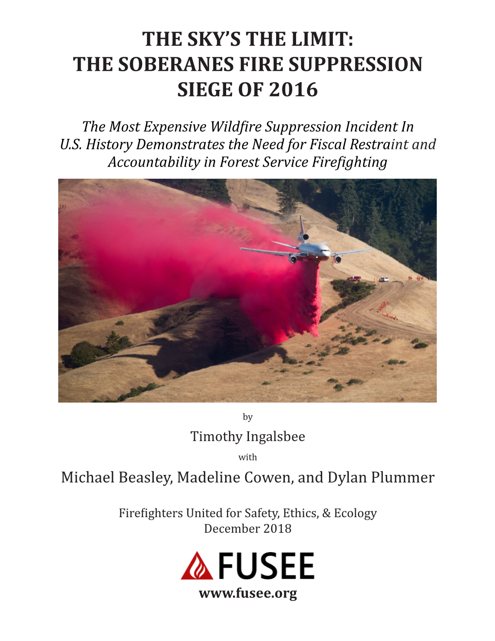 The Soberanes Fire Suppression Siege of 2016