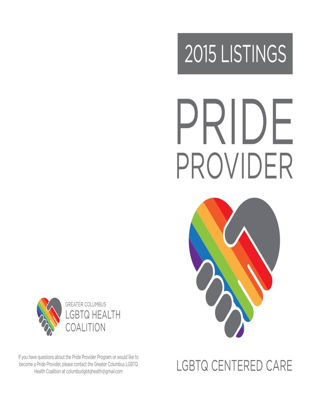 If You Have Questions About the Pride Provider Program Or Would Like To