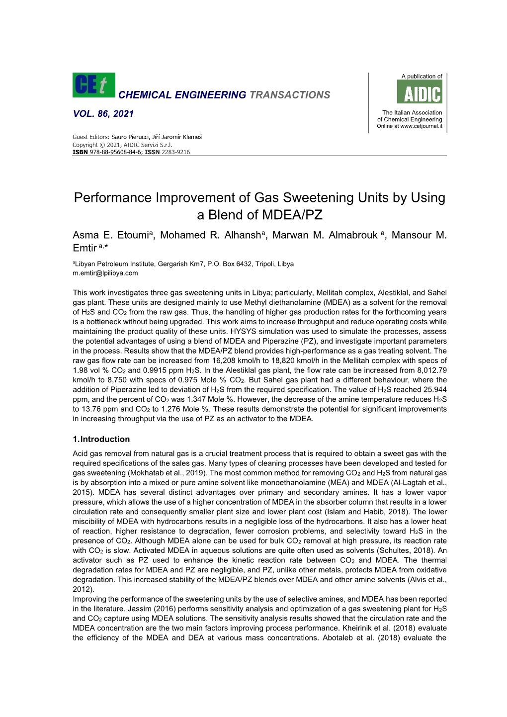 Performance Improvement of Gas Sweetening Units by Using a Blend of MDEA/PZ Asma E