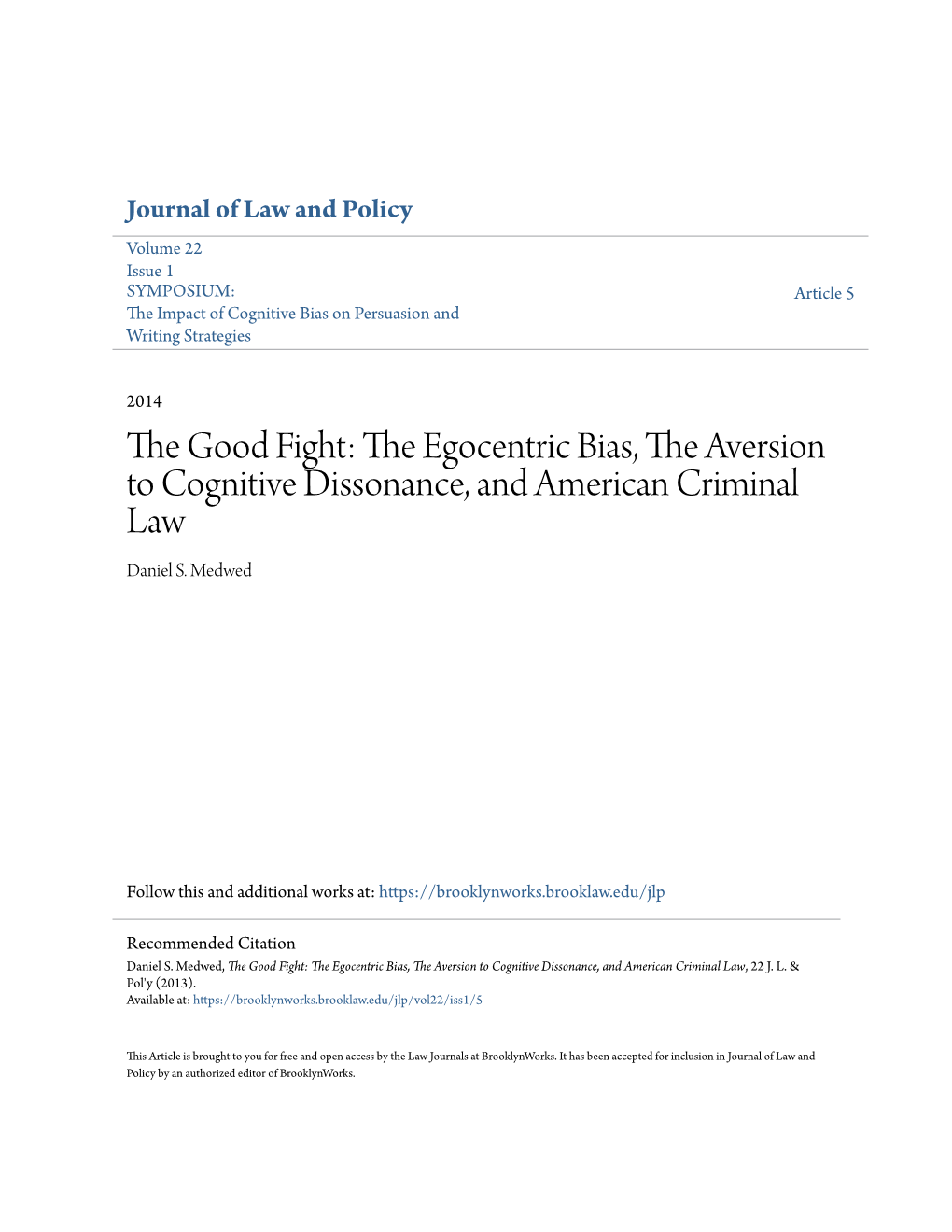 The Egocentric Bias, the Aversion to Cognitive Dissonance, and American Criminal Law, 22 J