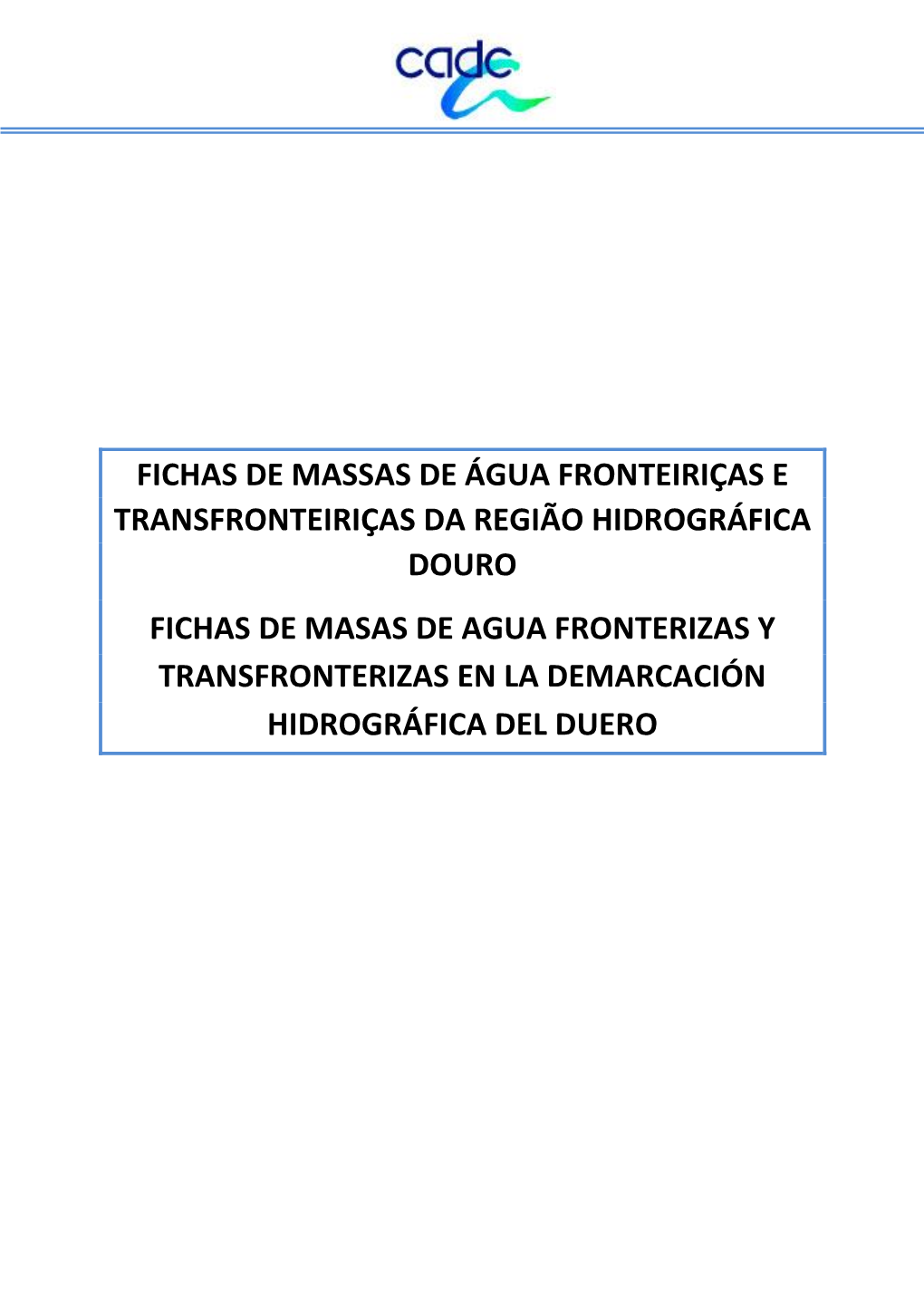 Fichas De Massas De Água Fronteiriças E Transfronteiriças Da Região Hidrográfica