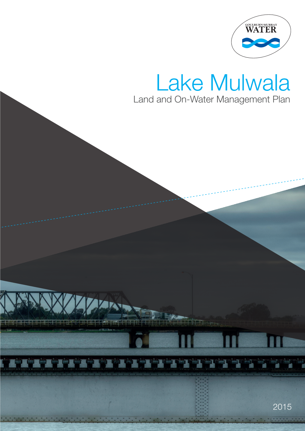 Lake Mulwala Land and on Water Management Plan