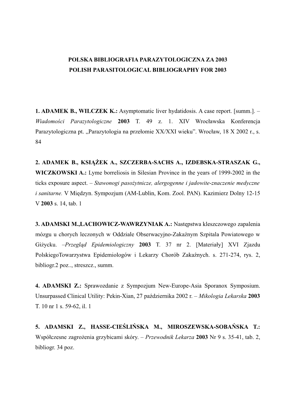 Polska Bibliografia Parazytologiczna Za 2003 Polish Parasitological Bibliography for 2003