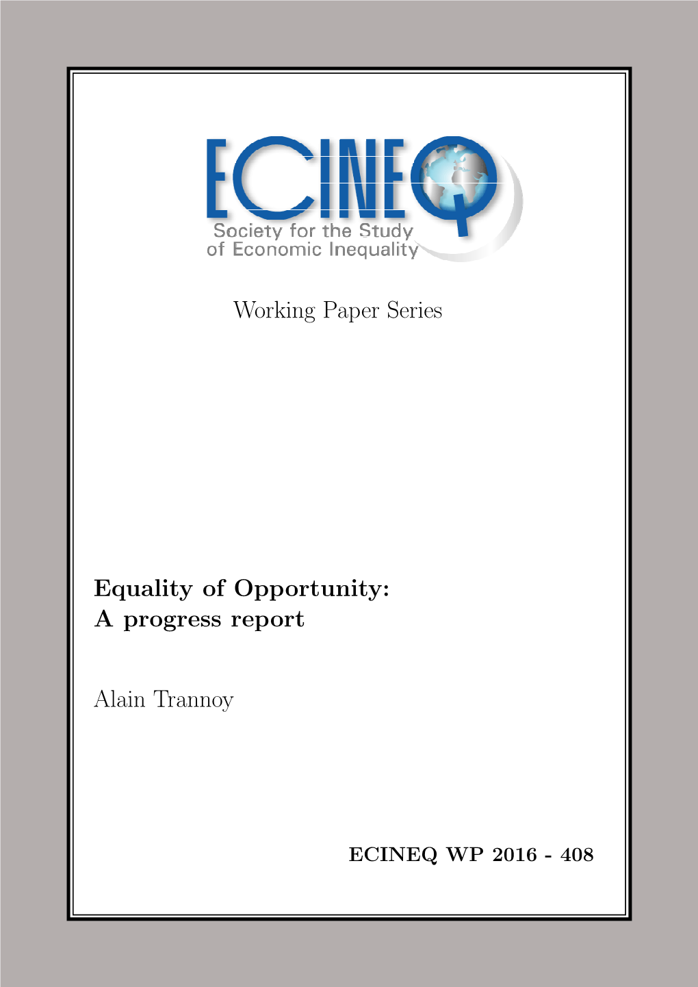 Equality of Opportunity: a Progress Report
