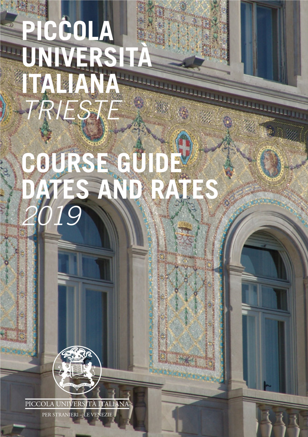 Piccola Università Italiana Trieste Course Guide Dates and Rates 2019