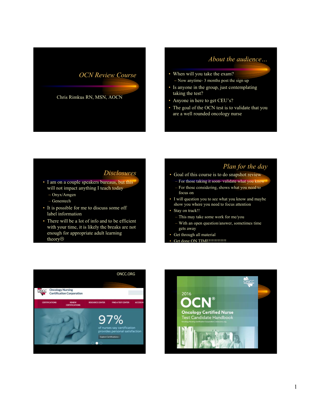 OCN Review Course About the Audience… Disclosures Plan for The