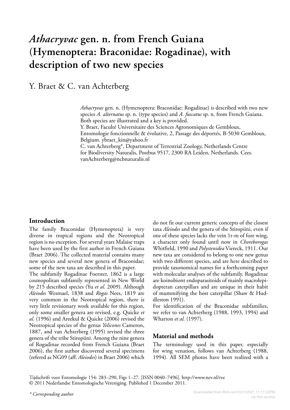 Hymenoptera: Braconidae: Rogadinae), with Description of Two New Species