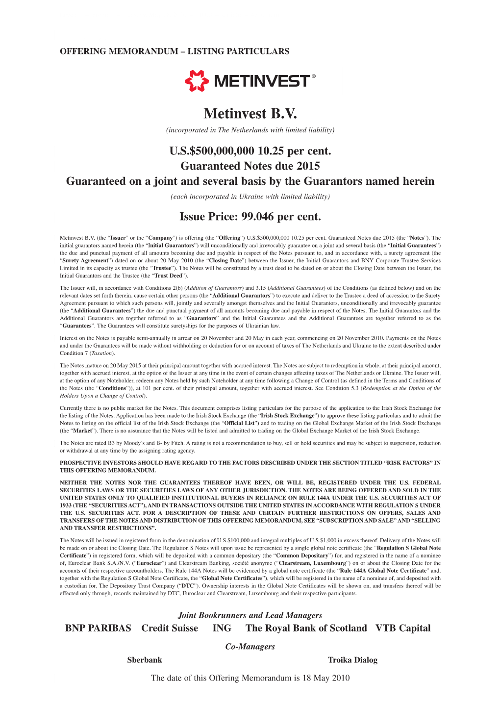 Metinvest B.V. (Incorporated in the Netherlands with Limited Liability) U.S.$500,000,000 10.25 Per Cent