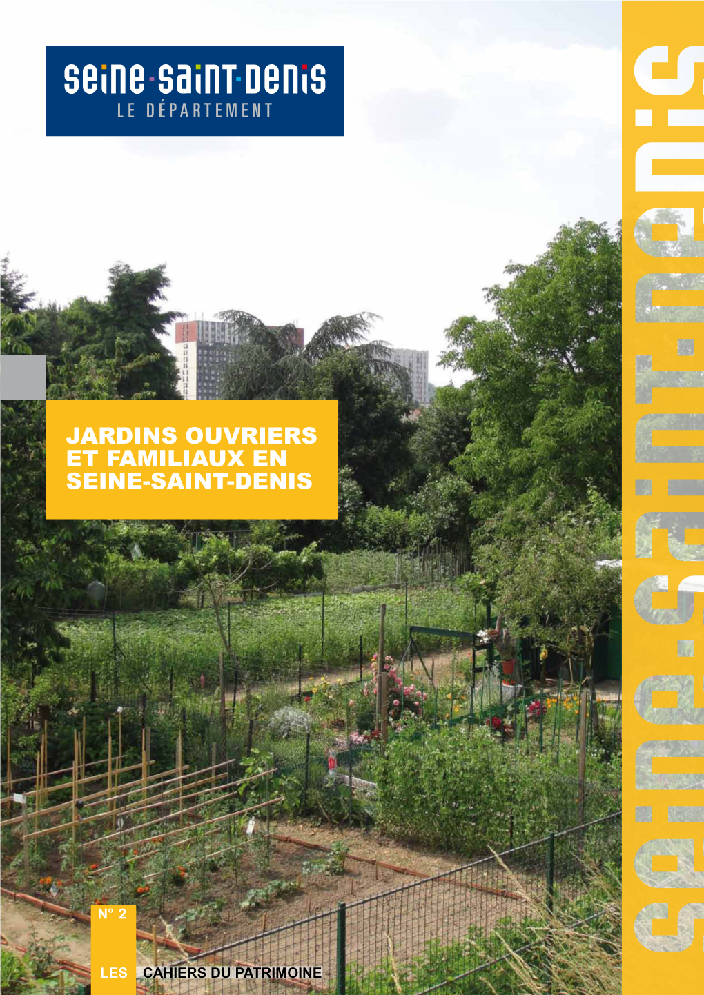 Jardins Ouvriers Et Familiaux En Seine-Saint-Denis