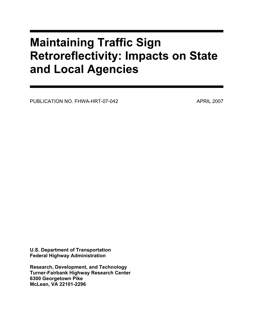 Maintaining Traffic Sign Retroreflectivity: Impacts on State and Local Agencies
