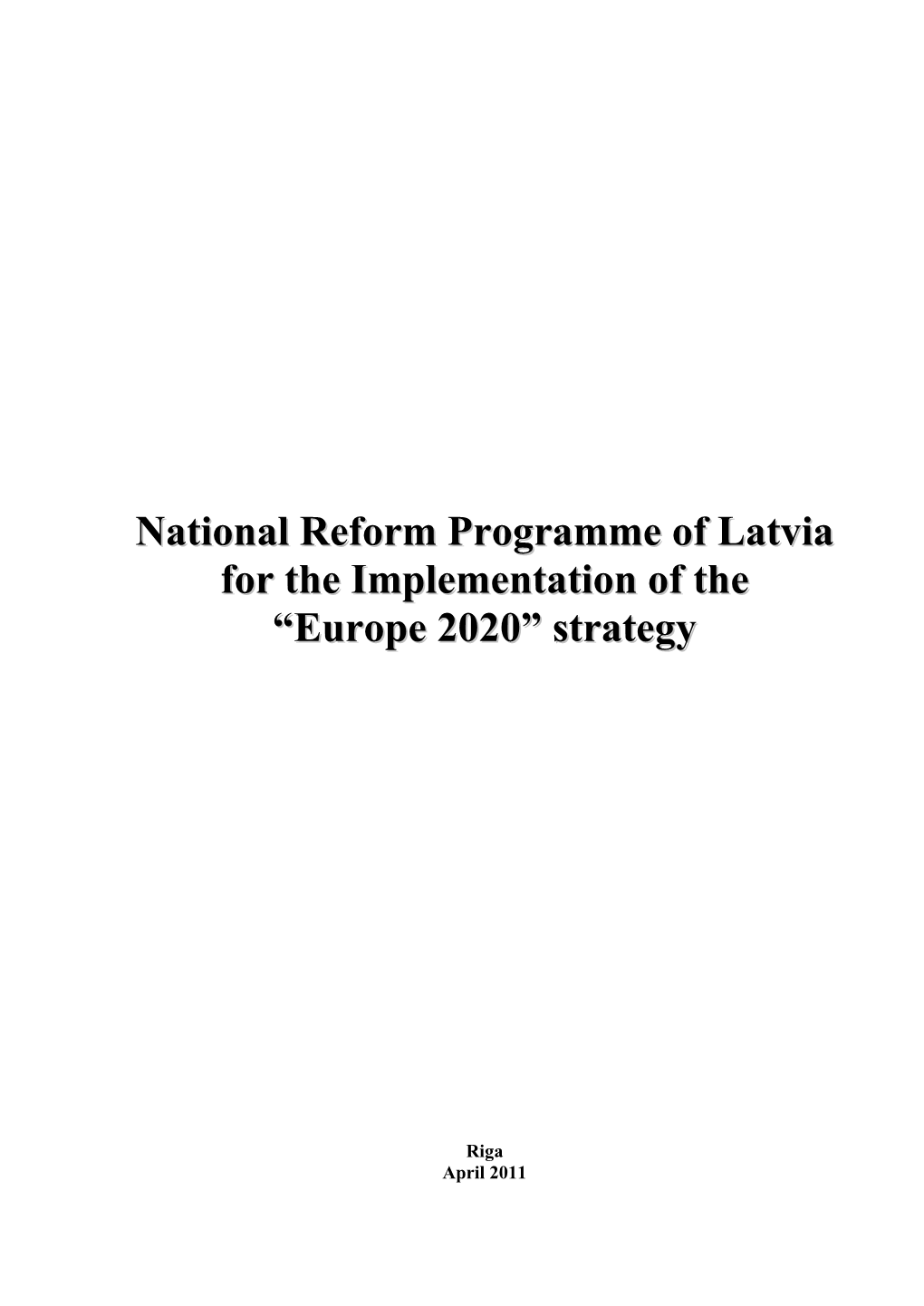 National Reform Programme of Latvia for Implementation of The“European Union 2020”