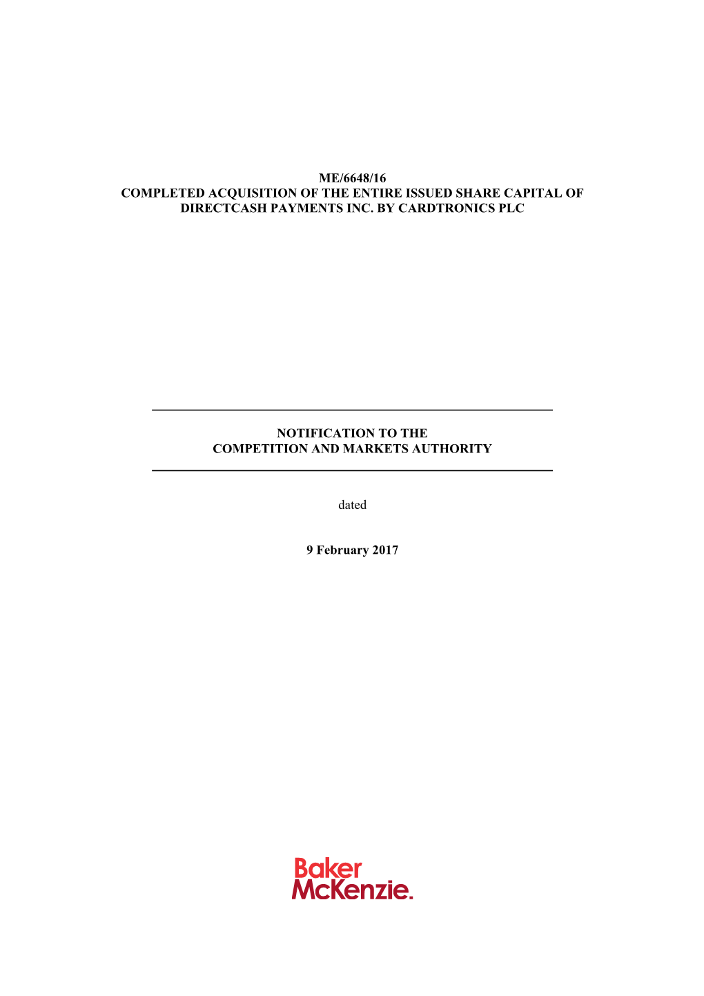 Me/6648/16 Completed Acquisition of the Entire Issued Share Capital of Directcash Payments Inc. by Cardtronics Plc Notification