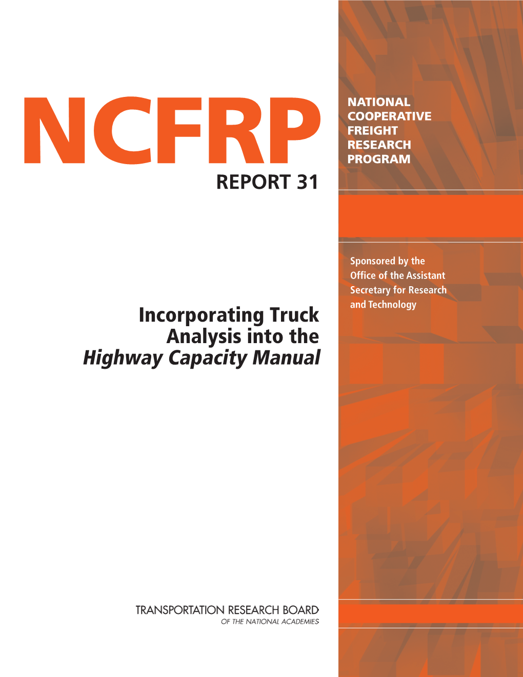NCFRP Report 31 – Incorporating Truck Analysis Into the Highway Capacity Manual