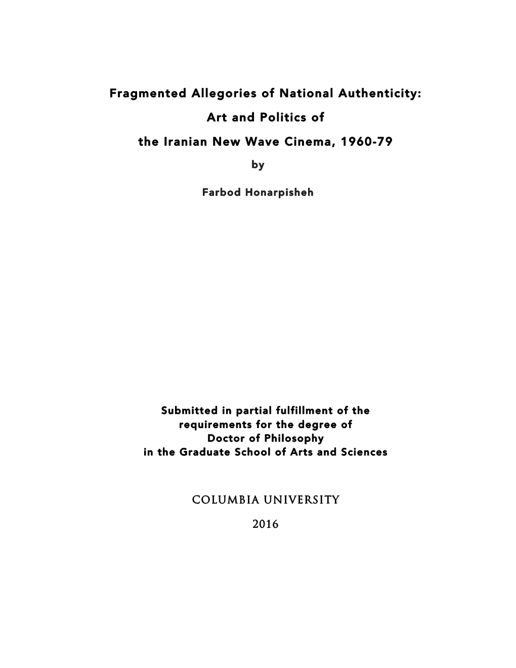 Art and Politics of the Iranian New Wave Cinema, 1960-79 Farbod Honarpisheh