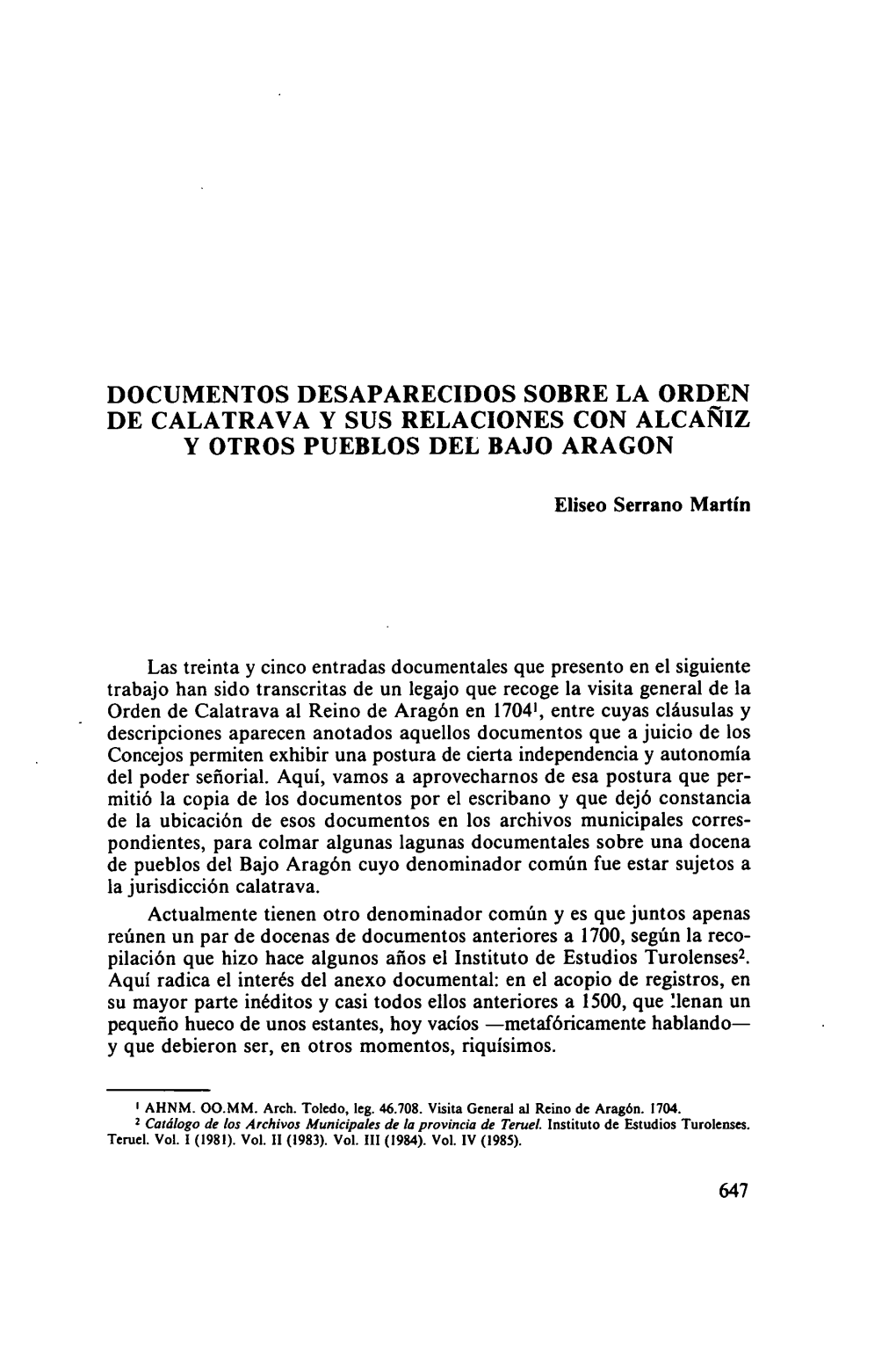 Documentos Desaparecidos Sobre La Orden De Calatrava Y Sus Relaciones Con Alcañiz Y Otros Pueblos Del Bajo Aragon