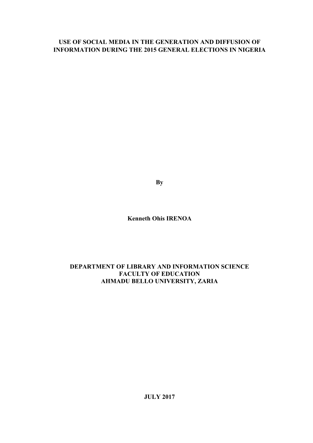 Use of Social Media in the Generation and Diffusion of Information During the 2015 General Elections in Nigeria